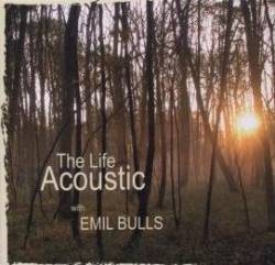 Emil Bulls : The Life Acoustic